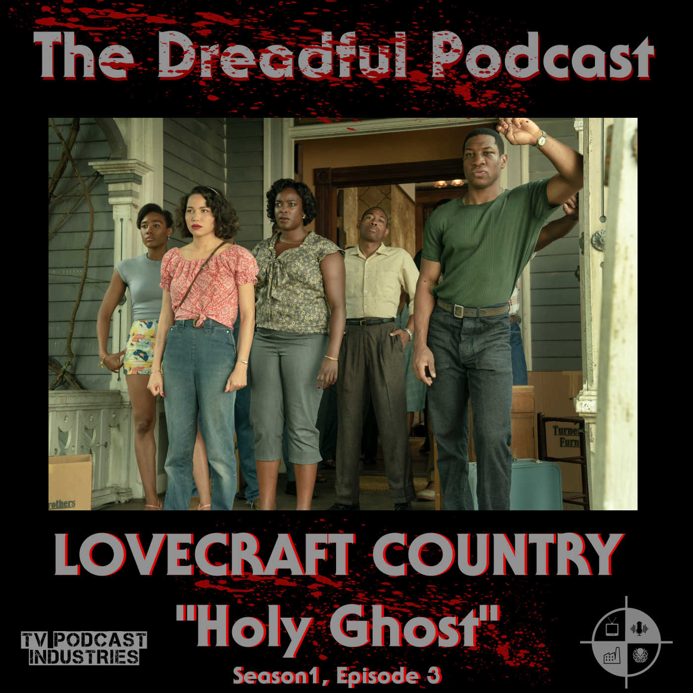 Lovecraft Country Podcast Episode 3 “Holy Ghost”